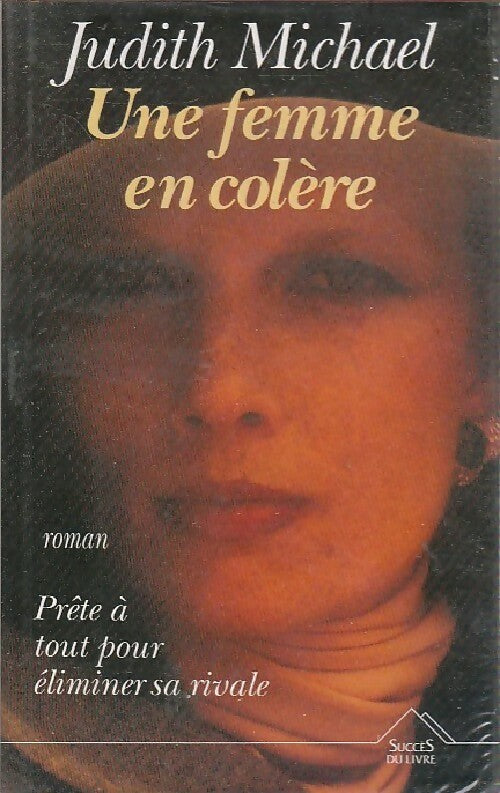 Une femme en colère - Judith Michael - Livre
