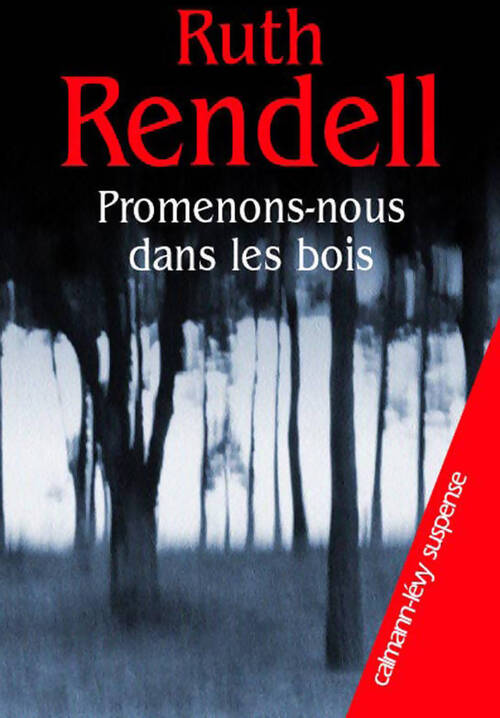 Promenons-nous dans les bois - Ruth Rendell - Livre