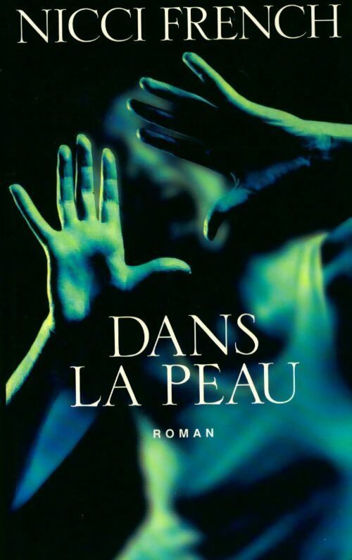 Dans la peau - Nicci French - Livre