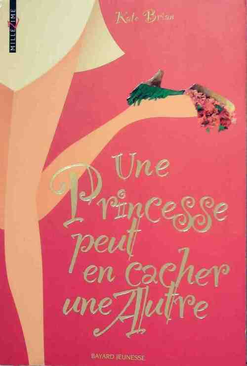 Une princesse peut en cacher une autre - Kate Brian - Livre