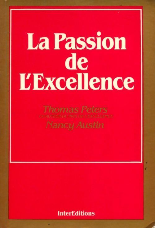 La passion de l'excellence - Thomas Peters - Livre