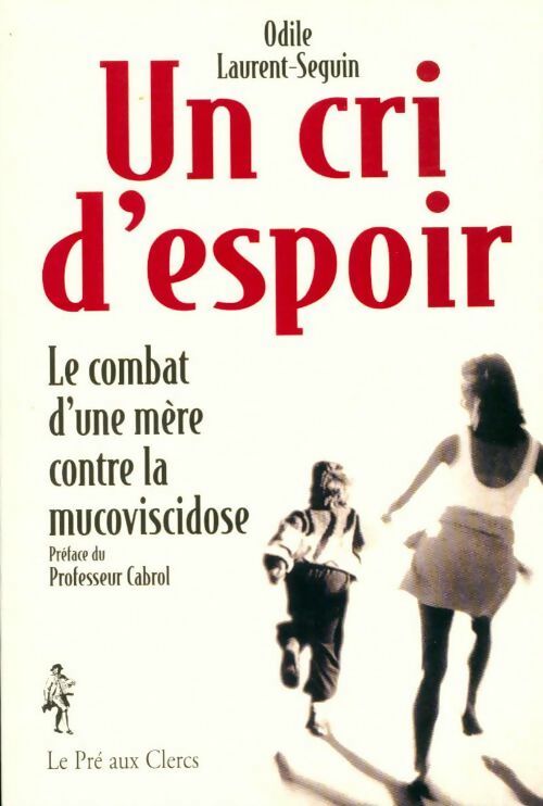 Un cri d'espoir - Odile Laurent-Seguin - Livre