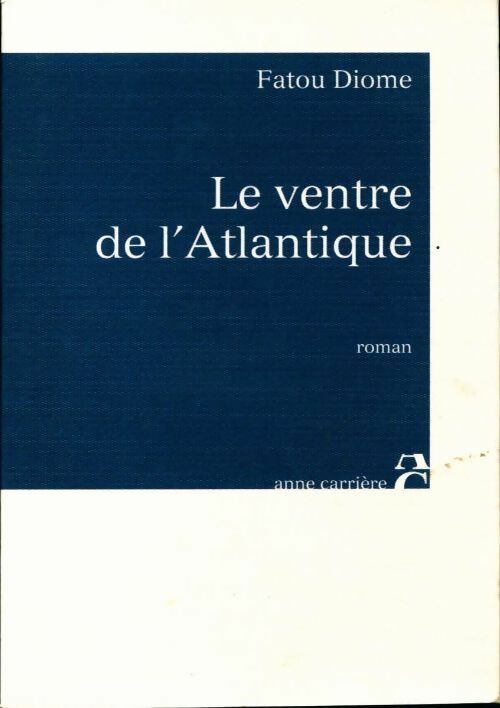 Le ventre de l'Atlantique - Fatou Diome - Livre