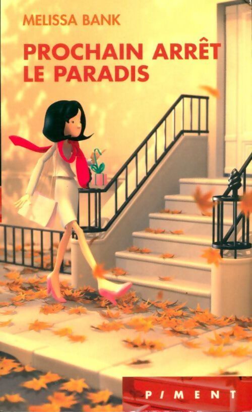 Prochain arrêt le paradis - Melissa Bank - Livre
