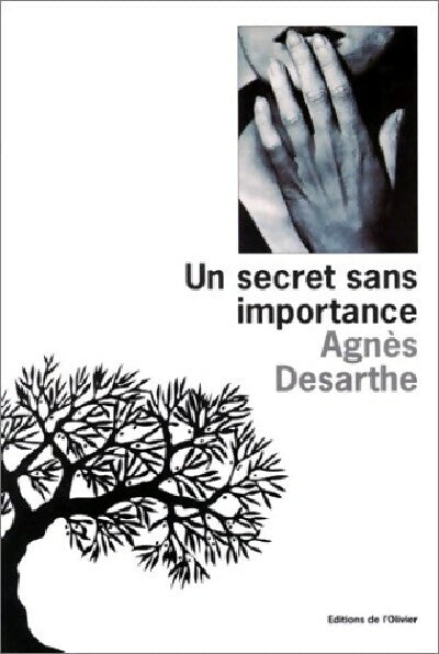 Un secret sans importance - Agnès Desarthe - Livre