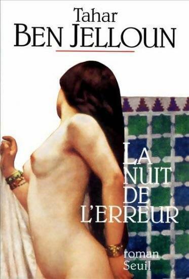 La nuit de l'erreur - Tahar Ben Jelloun - Livre