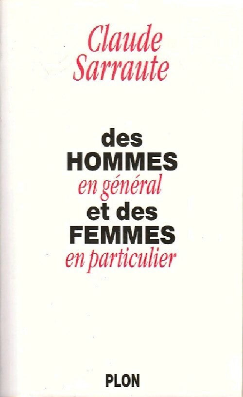 Des hommes en général et des femmes en particulier - Claude Sarraute - Livre
