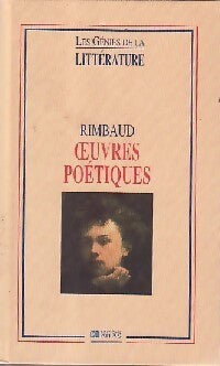 Oeuvres poétiques - Arthur Rimbaud - Livre