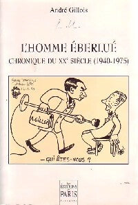 L'homme éberlué - André Gillois - Livre