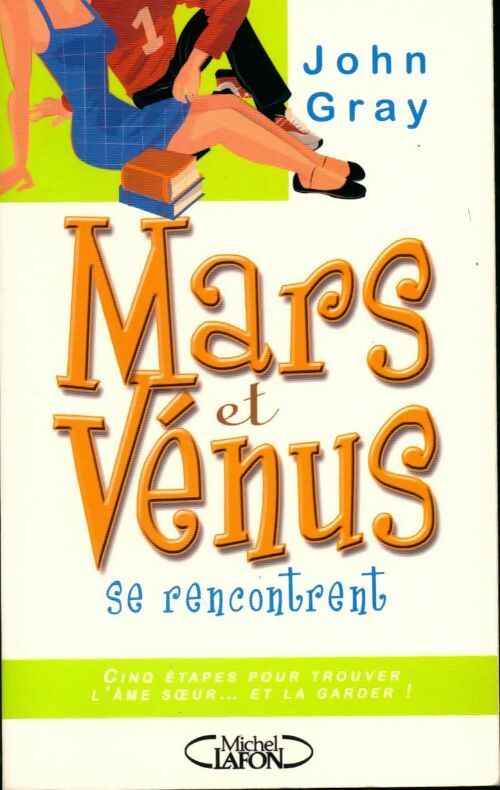 Mars et Vénus se rencontrent - John Gray - Livre
