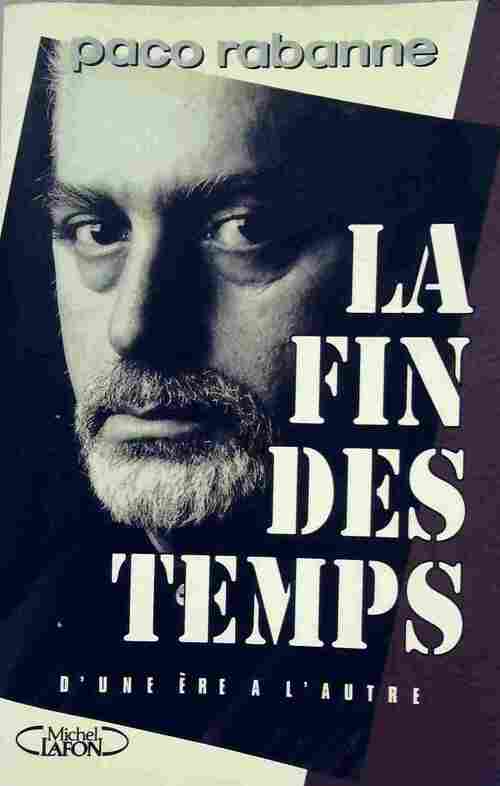 La fin des temps - Paco Rabanne - Livre