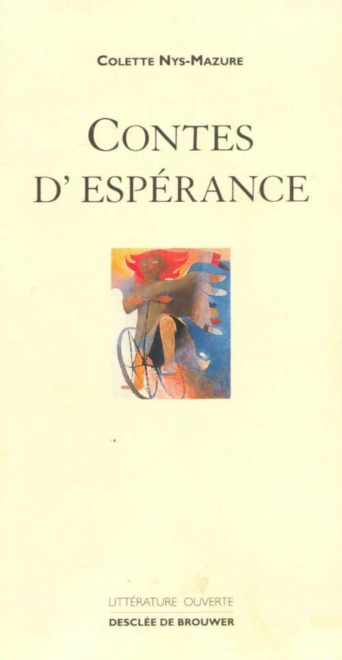 Contes d'espérance - Colette Nys-Mazure - Livre