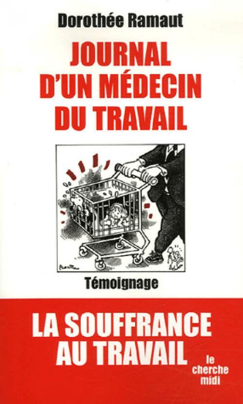 Journal d'un médecin de travail - Dorothée Ramaut - Livre
