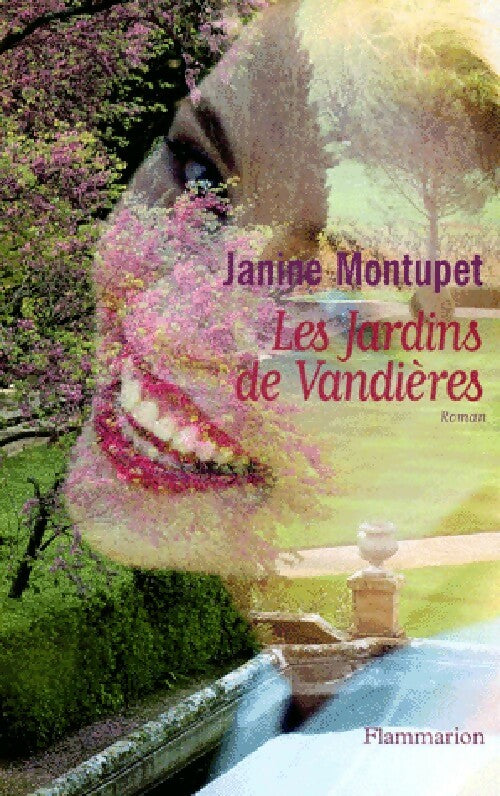Les jardins de Vandières - Janine Montupet - Livre