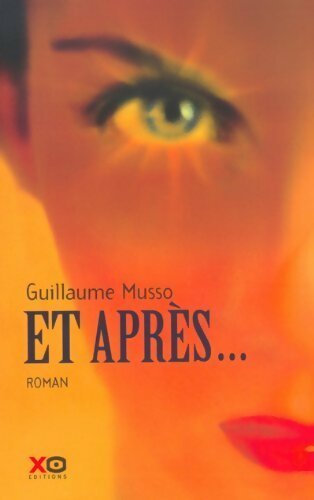 Et après... - Guillaume Musso - Livre