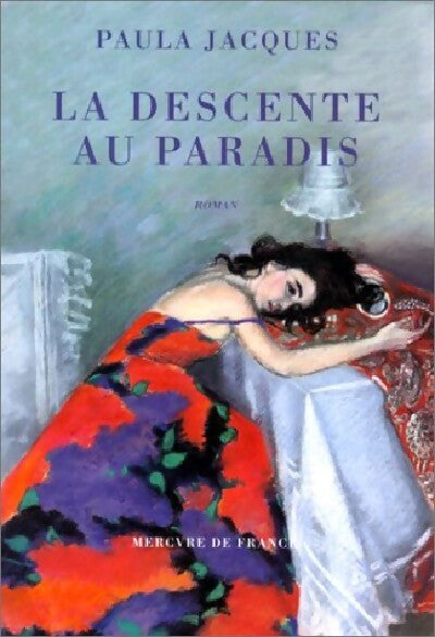 La descente au paradis - Paula Jacques - Livre