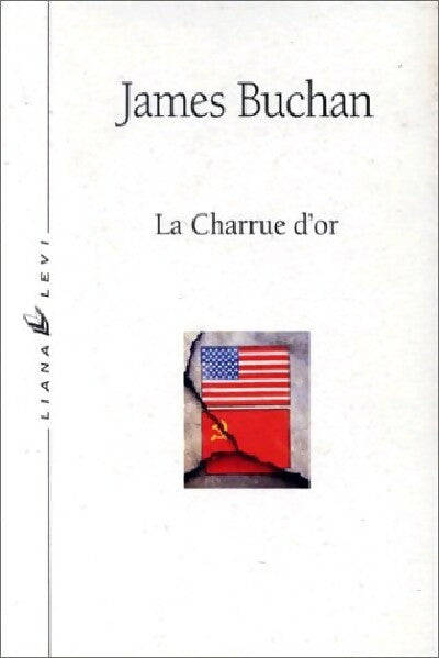 La charrue d'or - James Buchan - Livre