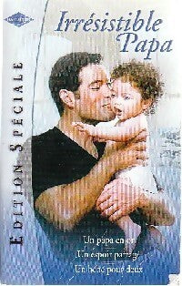 Un papa en or / Un espoir partagé / Un bébé pour deux - Gina Wilkins, Valérie Parv, Deanna Talcott - Livre