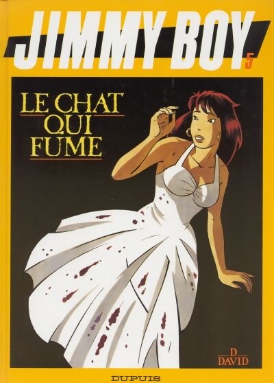 Jimmy Boy Tome V : Le chat qui fume - Dominique David - Livre