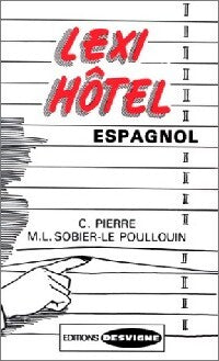 Lexi-Hôtel Français-Espagnol - M-L. Sobier, Le Poullouin - Livre