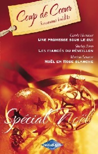 Spécial Noël : Une promesse sous le gui / Les fiancés du réveillon / Noël en robe blanche - Carole Mortimer, Marion Lennox, Shirley Jump - Livre