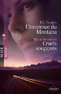 L'inconnue du Montana / Cruels soupçons - Marie Ferrarella, B.J. Daniels - Livre