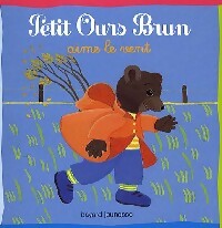 Petit Ours Brun aime le vent - Danièle Bour, Marie Aubinais - Livre
