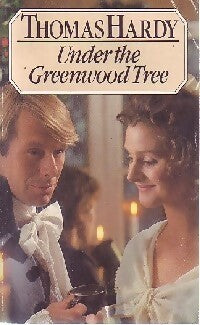 Under the Greenwood tree - Thomas Hardy - Livre
