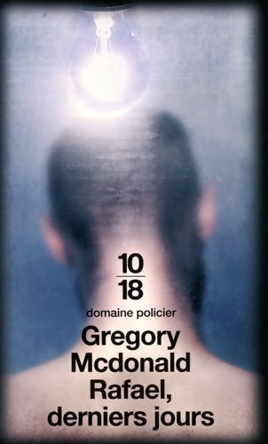 Rafael, derniers jours - Gregory McDonald - Livre