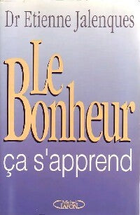 Le bonheur, ça s'apprend - Pierre Pradervand - Livre