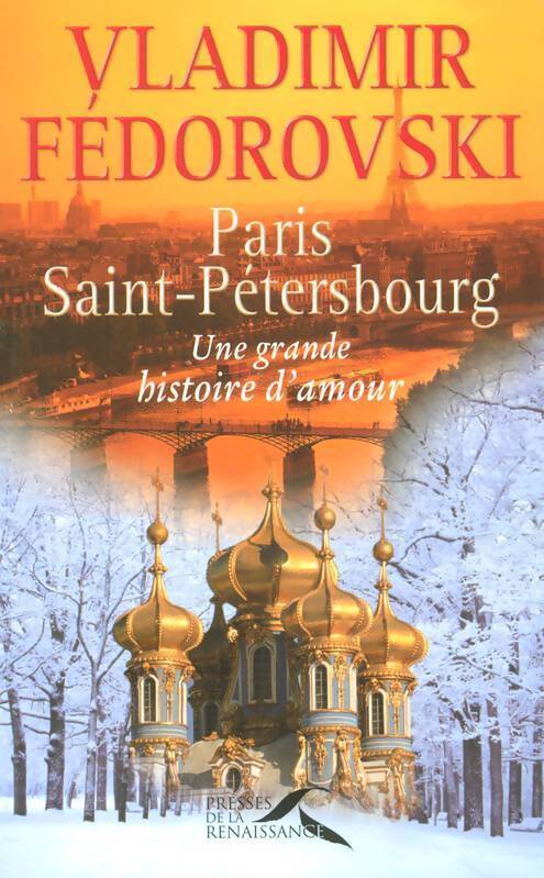 Paris - Saint-Pétersbourg - Vladimir Fedorovski - Livre
