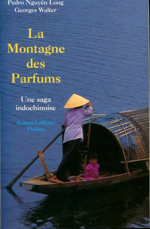 La montagne des parfums - Pedro N'Guyen - Livre