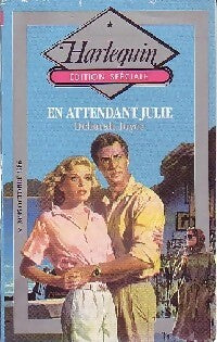 En attendant Julie - Deborah Joyce - Livre