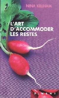 L'art d'accomoder les restes - Nina Killham - Livre