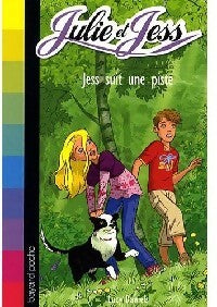 Julie et Jess Tome IX : Jess suit une piste - Lucy Daniels - Livre