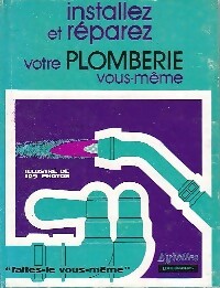 Installez et réparez votre plomberie - Inconnu - Livre