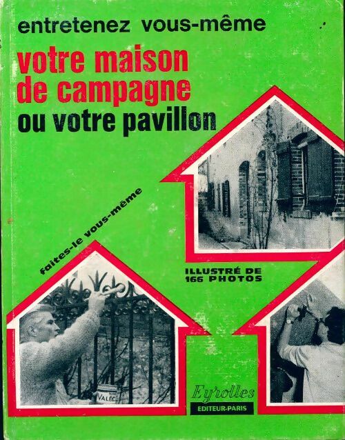 Entretenez votre maison de campagne - Jean Golfier - Livre