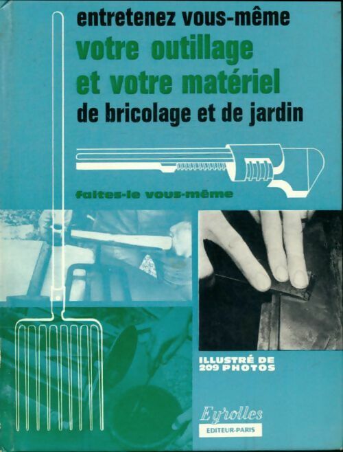 Entretenez outillage, matériel de bricolage et de jardin - Inconnu - Livre