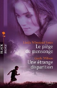 Le piège du mensonge / Une étrange disparition - Gayle Wilson, Linda Winstead Jones - Livre