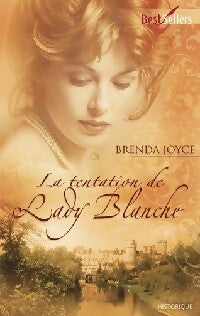 La tentation de Lady Blanche - Brenda Joyce - Livre
