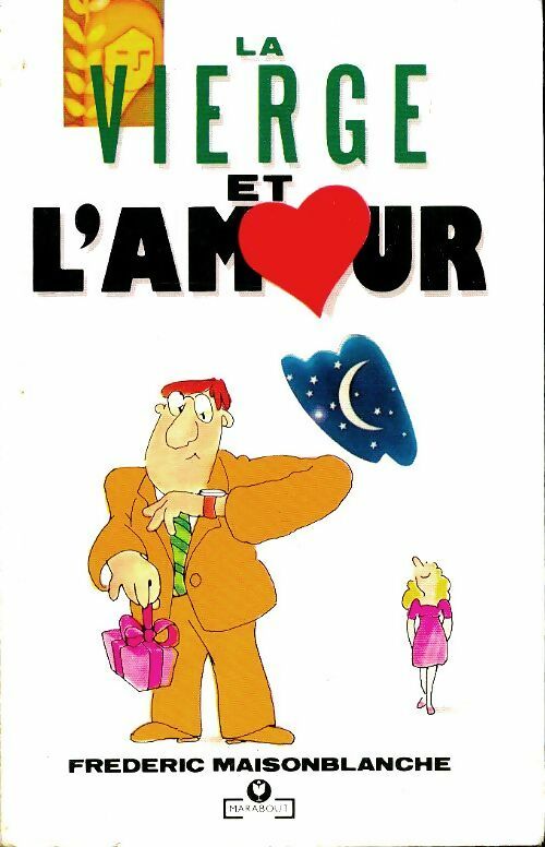 La vièrge et l'amour - Frédéric Maisonblanche - Livre