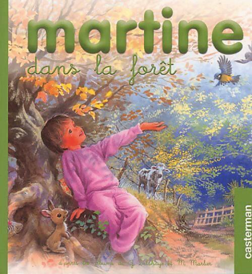 Martine dans la forêt - Gilbert Delahaye - Livre