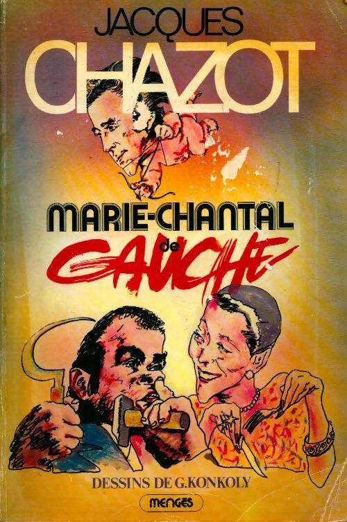 Marie-Chantal de Gauche - Jacques Chazot - Livre