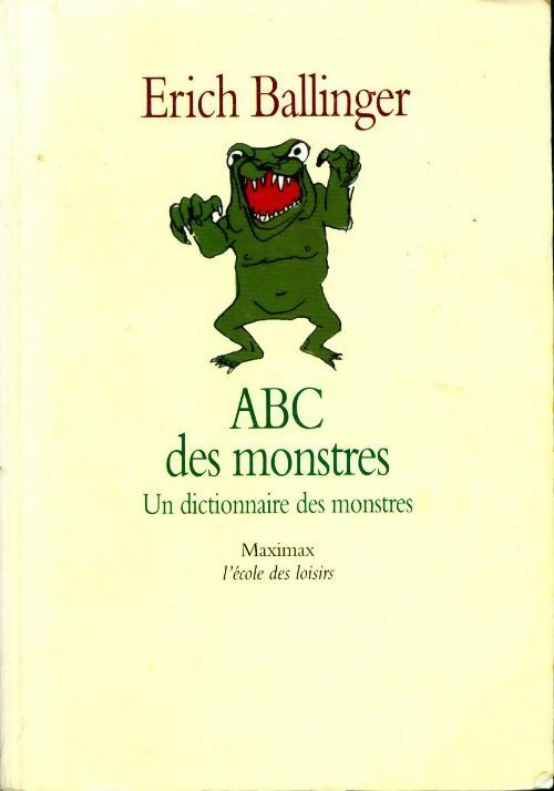 ABC des monstres - Erich Ballinger - Livre