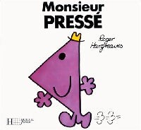 Monsieur Pressé - Roger Hargreaves - Livre