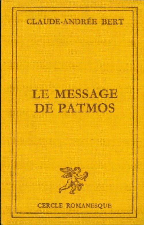 Le message de Patmos - Claude-Andrée Bert - Livre