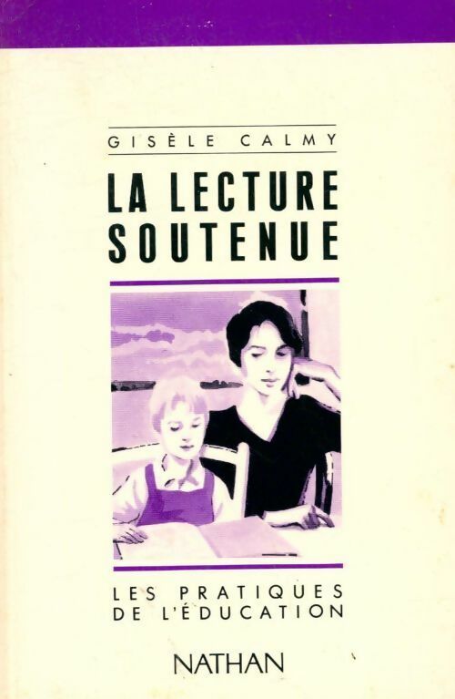 La lecture soutenue - Gisèle Calmy - Livre