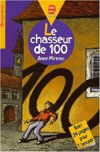 Le chasseur de 100 - Anne Mirman - Livre