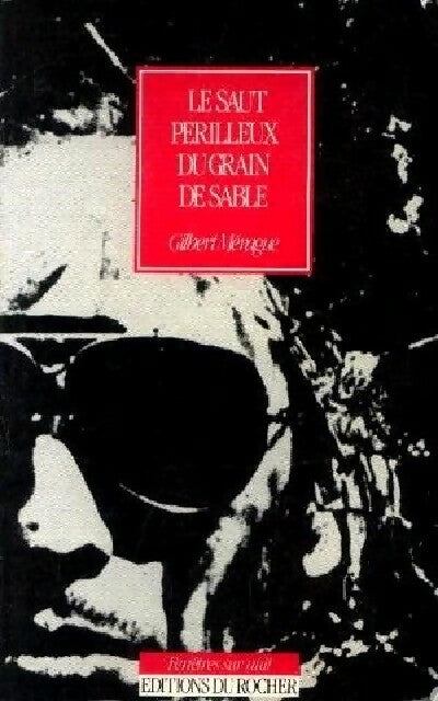 Le saut périlleux du grain de sable - Gilbert Mérague - Livre