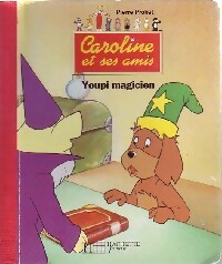 Youpi magicien - Pierre Probst - Livre